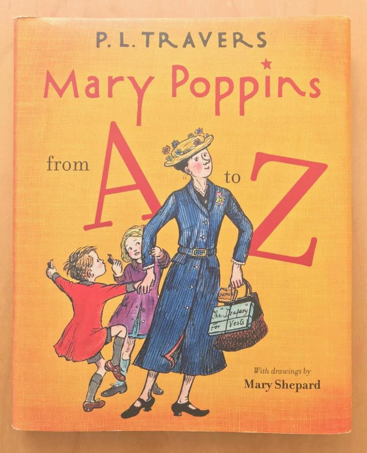 Mary Poppins From A to Z Second edition